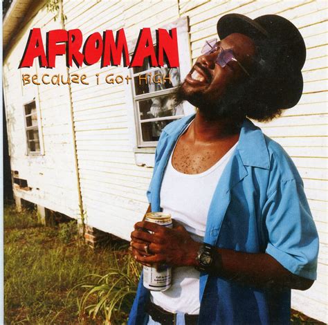 afoman|afroman because i got high.